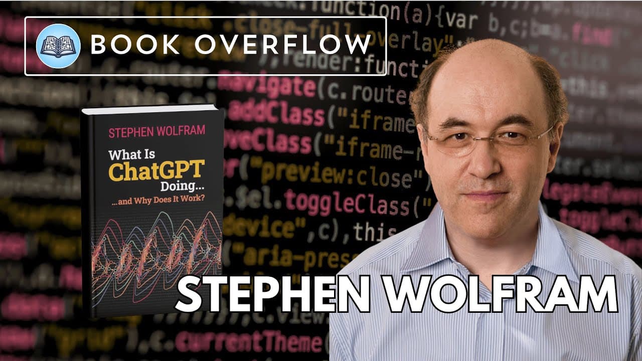 Stephen Wolfram Reflects on What Is ChatGPT Doing... And Why Does It Work?